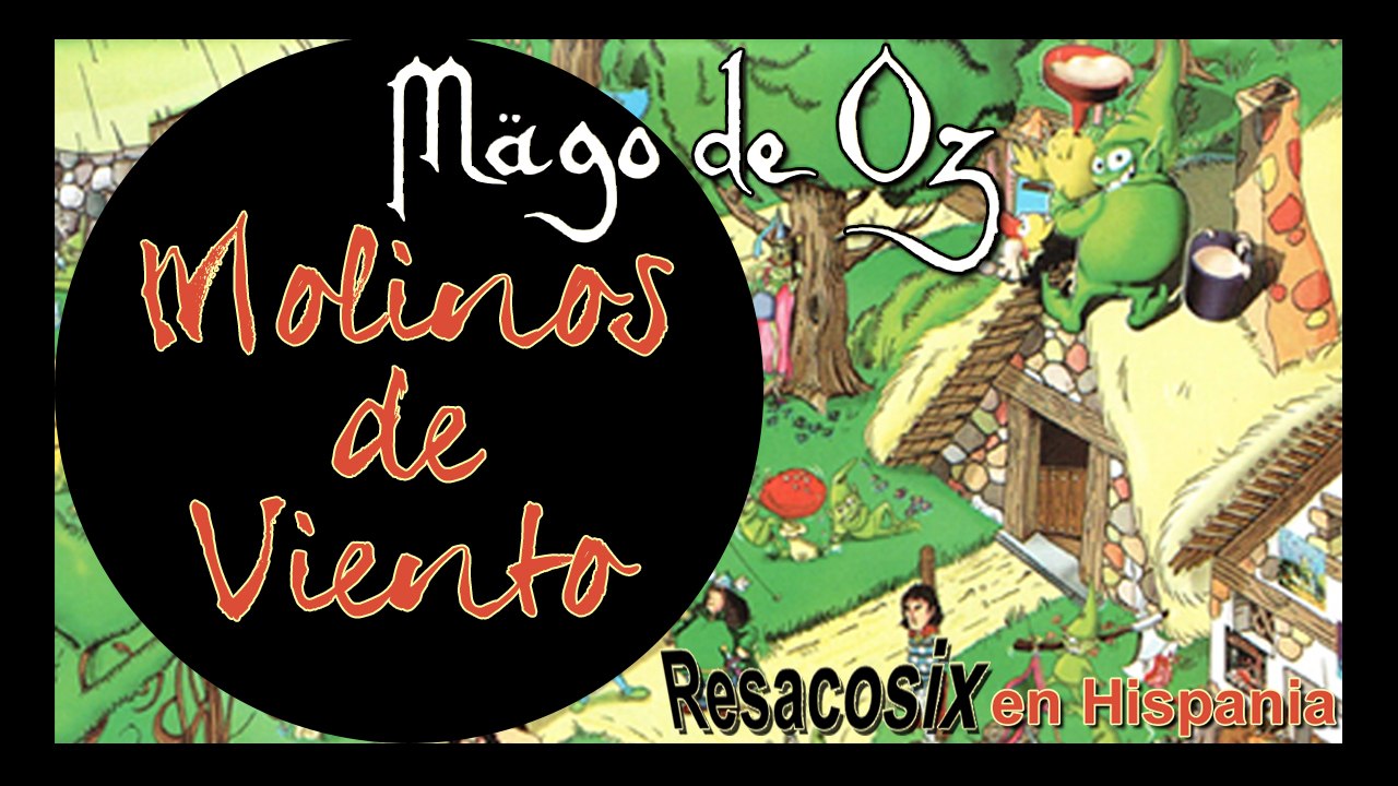 Mägo de Oz - Molinos De Viento (Video musical)
