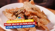 Fried palikpik ng bangus, pasok nga ba sa panlasa ng ating mga ka-Juander?! | I Juander