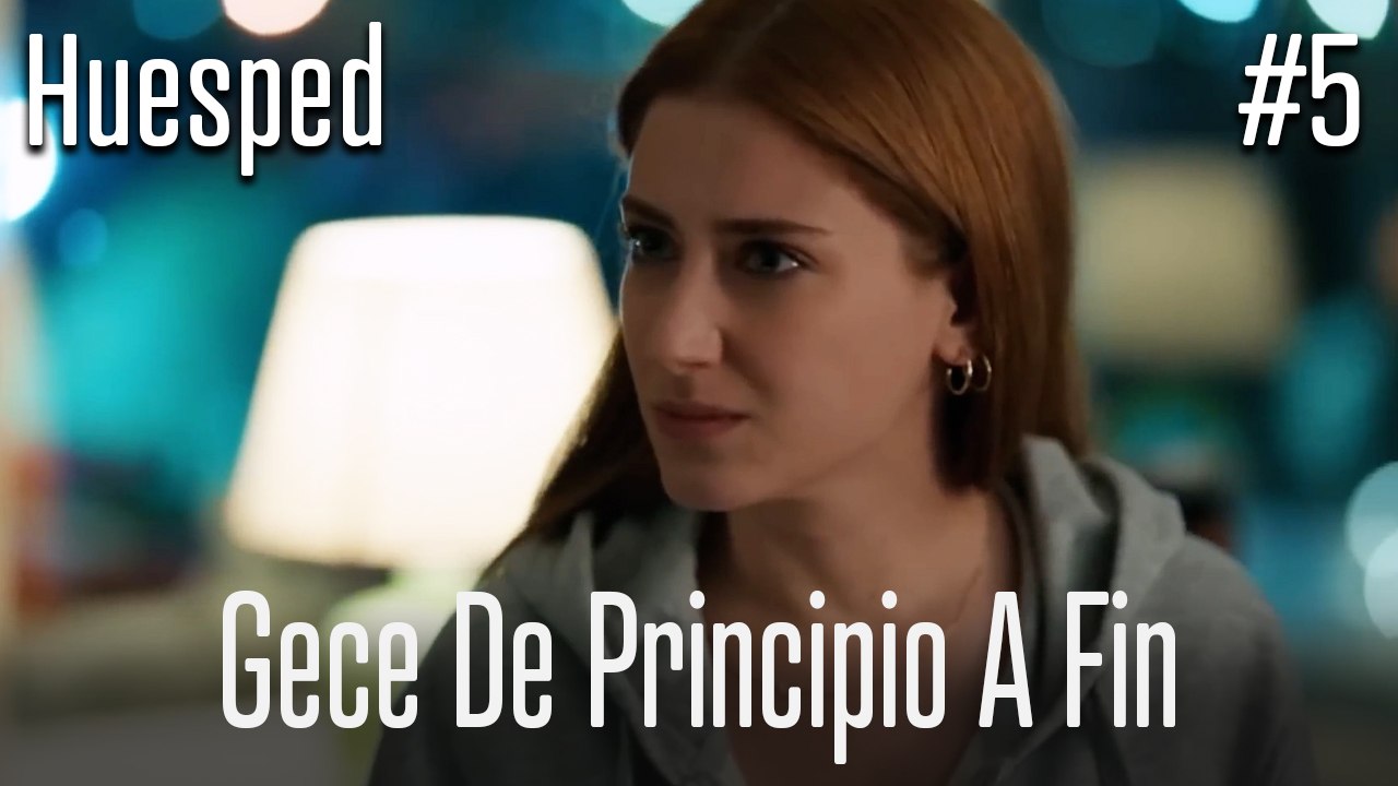 Gece de principio a fin #5