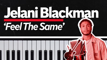 Jelani Blackman performs ‘Feel The Same’ for Music Box session