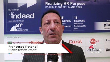 Forum Risorse Umane, Rotondi: “Per aumentare livello prestazioni serve individuare elementi motivazionali”