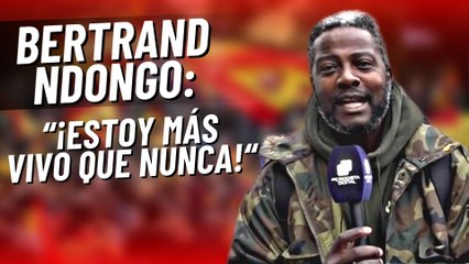 BERTRAND NDONGO REACCIONA A 'SU MUERTE': "¡Estoy más vivo que nunca!"