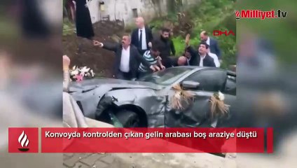 Konvoyda kontrolden çıkan gelin arabası boş araziye düştü