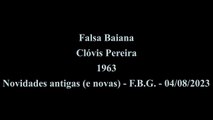 Clóvis Pereira - Falsa Baiana (1963)