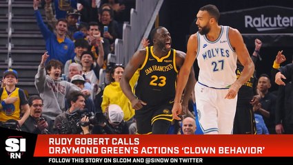 Rudy Gobert Calls Draymond Green’s Actions ‘Clown Behavior’