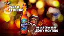 ¿Quién es el dueño de las cervezas León y Montejo?