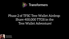 Phase 2 of TFSC Tree Wallet Airdrop: Share 400,000 TTOS in the Tree Wallet Adventure!