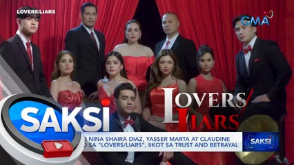 Kuwento nina Shaira Diaz, Yasser Marta at Claudine Barretto sa "Lovers/Liars", iikot sa trust and betrayal | Saksi