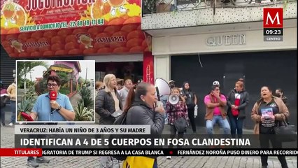 Identifican a 4 de 5 cuerpos localizados en fosa clandestina de Xalapa, había un niño de 3 años