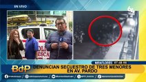 Denuncia secuestro de tres menores y GPS las ubicaría en un edificio de Miraflores
