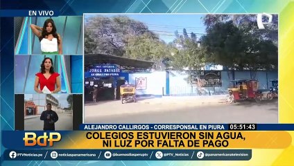Cerca de 400 colegios se quedaron sin servicio de agua y electricidad por falta de pago en Piura