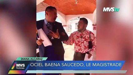 Ociel Baena Saucedo, le magistrade