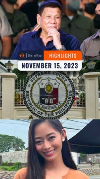 Rappler's highlights: Rodrigo Duterte, Confidential funds, Catherine Camilon | The wRap | November 15, 2023
