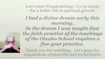 The faith practice of the teachings of the Otsubo School requires a five year practice. 11-15-2023