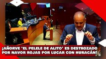 ¡VEAN! ¡Añorve el pelele de Alito es destrozado por Navor Rojas por sacar raja política del huracán!