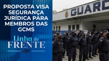 PL e PT se unem na PEC das Guardas Municipais; analistas debatem | LINHA DE FRENTE