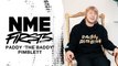 Paddy ‘The Baddy’ Pimblett talks NME through his ‘Firsts’