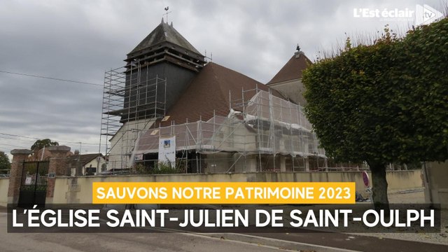 Sauvons notre patrimoine 2023 : l'église Saint-Julien de Saint-Oulph