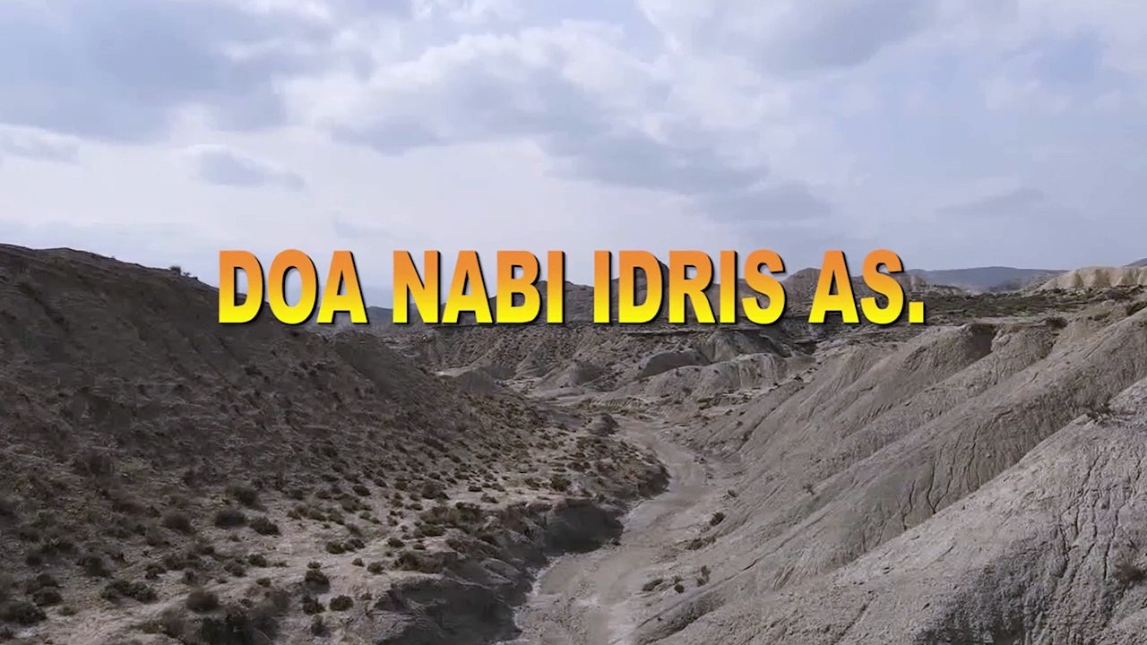 DOA NABI IDRIS AS (DOA MINTA DIMASUKKAN DAN DIKELUARKAN SECARA BENAR)