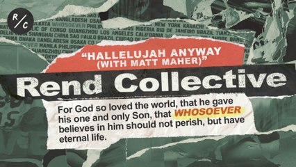 Rend Collective - Hallelujah Anyway (Audio)
