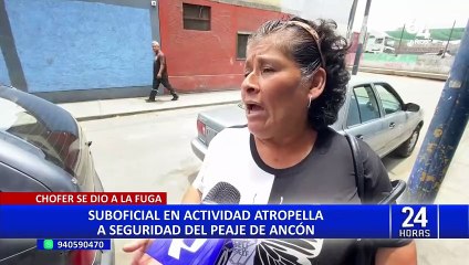 Ancón: agente de seguridad atropellado en garita de peaje por suboficial en estado reservado