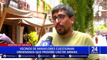 Miraflores: propietarios legales de armas en contra de ordenanza que prohíbe ingreso a locales con armas
