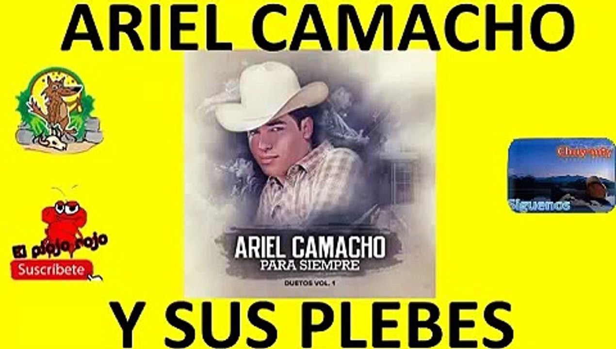 Ariel Camacho Y Los Pebles del rancho exitos seleccionados pa ti