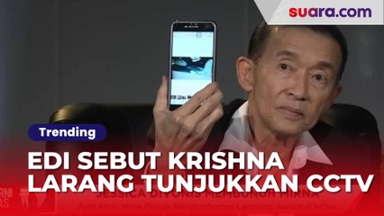Edi Darmawan Sebut Krishna Murti Larang Tunjukkan CCTV Jessica