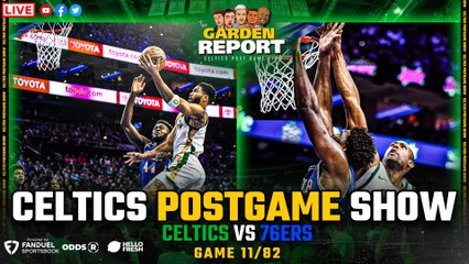 LIVE: Celtics vs Sixers Postgame Show | Garden Report