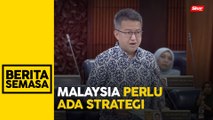 'Malaysia perlu ada strategi, tidak bergantung negara lain'