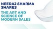 Neeraj Sharma Shares The Art And Science of Modern Sales