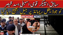 Former speaker NA Asad Qaiser sent to jail on judicial remand