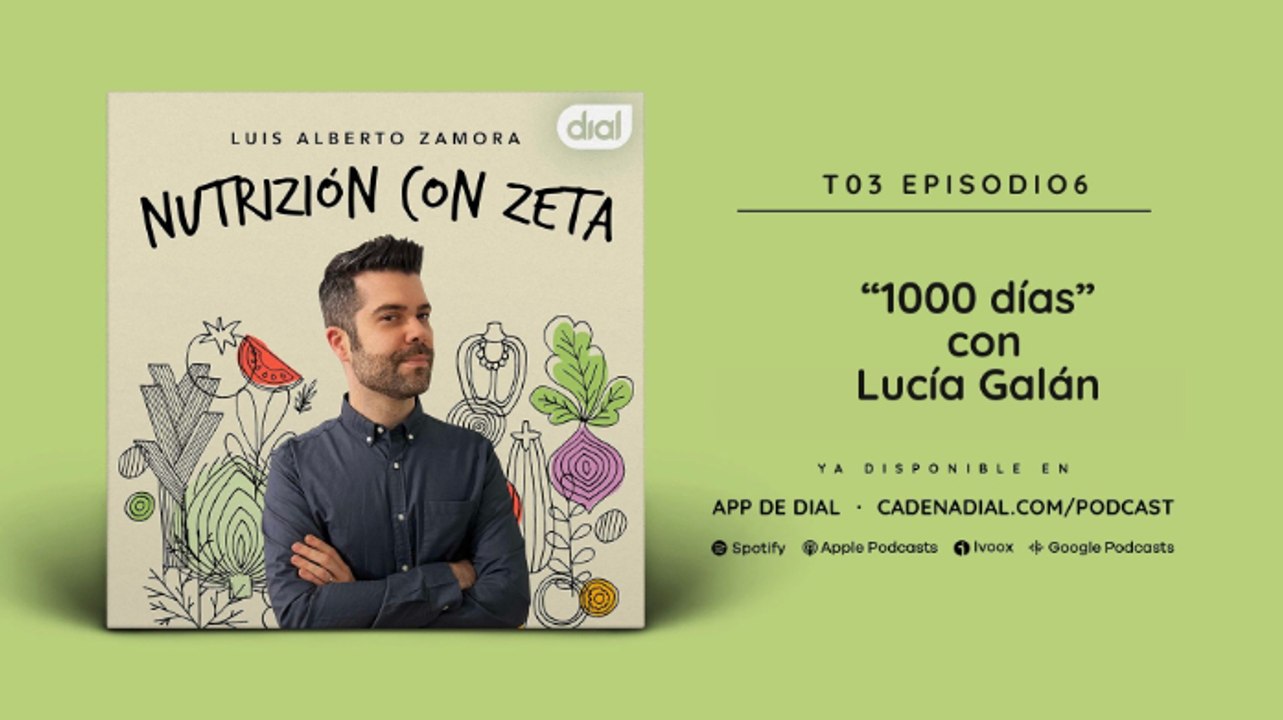 1000 días con LUCÍA GALÁN - Nutrizión con Zeta...