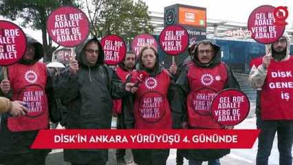 DİSK’in Ankara yürüyüşü 4. gününde