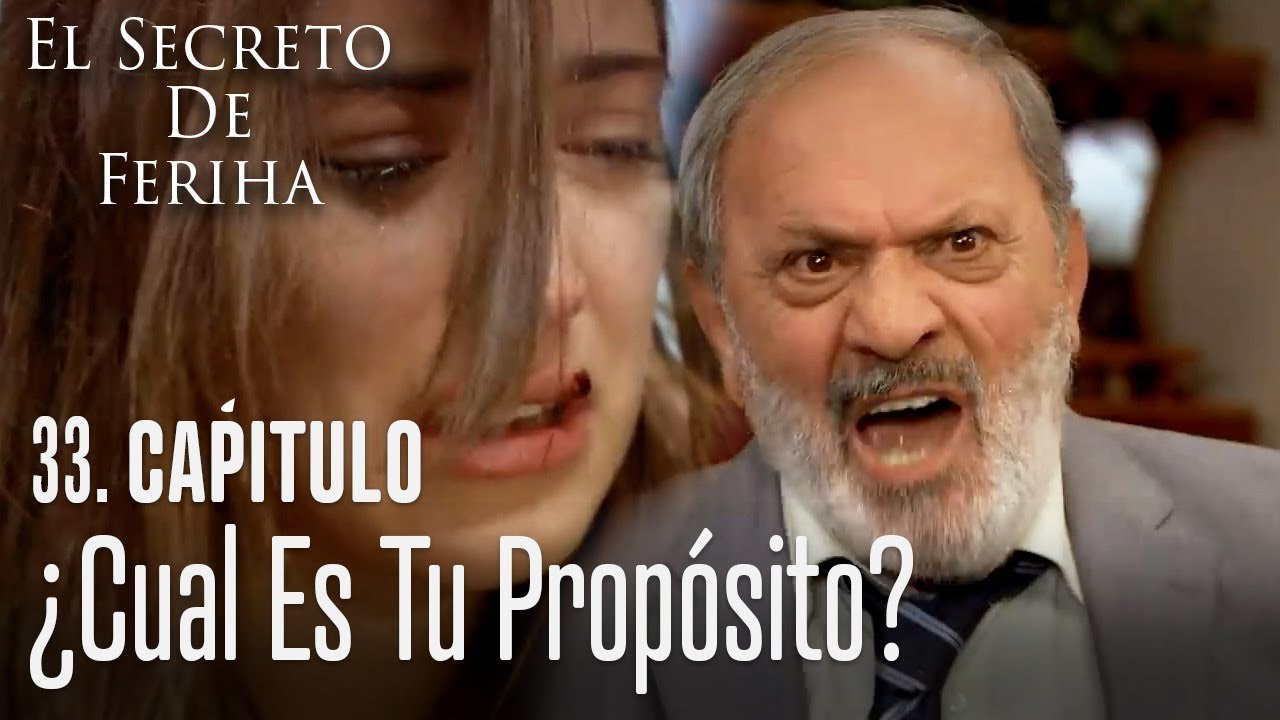 ¿Cual es tu propósito? - El Secreto De Feriha Capítulo 33 En Español ...