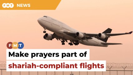 Make prayer recital part of shariah-compliant flights, says opposition MP