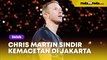 Konser Coldplay Sukser Gelar, Chris Martin Sindir Kemacetan di Jakarta: Ini Sangat Gila!