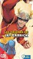 Les ORIGINES de JAY GARRICK dans les comics !