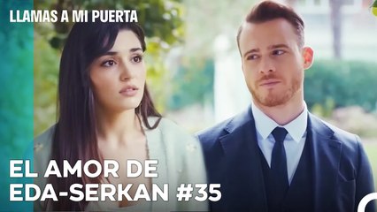 El Amor De #EdSer De Principio A Fin (35ª Parte) - Llamas A Mi Puerta - Kopya