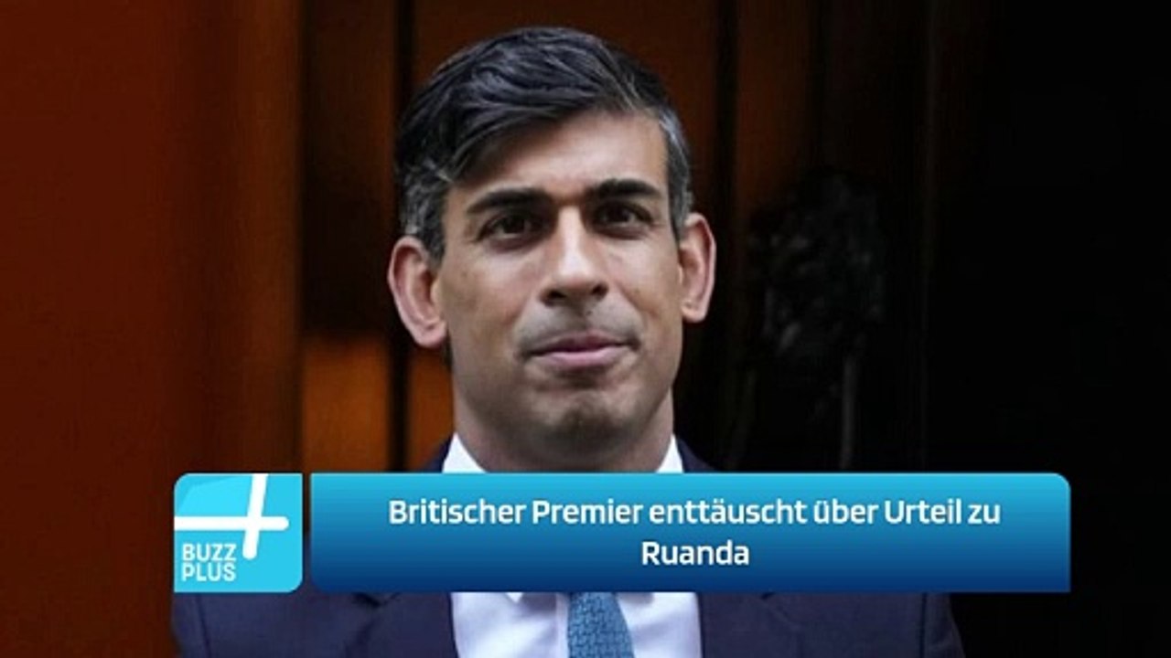 Britischer Premier enttäuscht über Urteil zu Ruanda