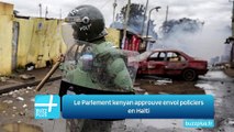 Le Parlement kenyan approuve envoi policiers en Haïti