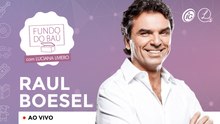 RAUL BOESEL | AS RECORDAÇÕES DA VIDA E CARREIRA