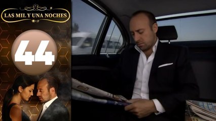 Las Mil y Una Noches | Capitulo 44 HD