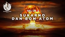 Sukarno dan Bom Atom