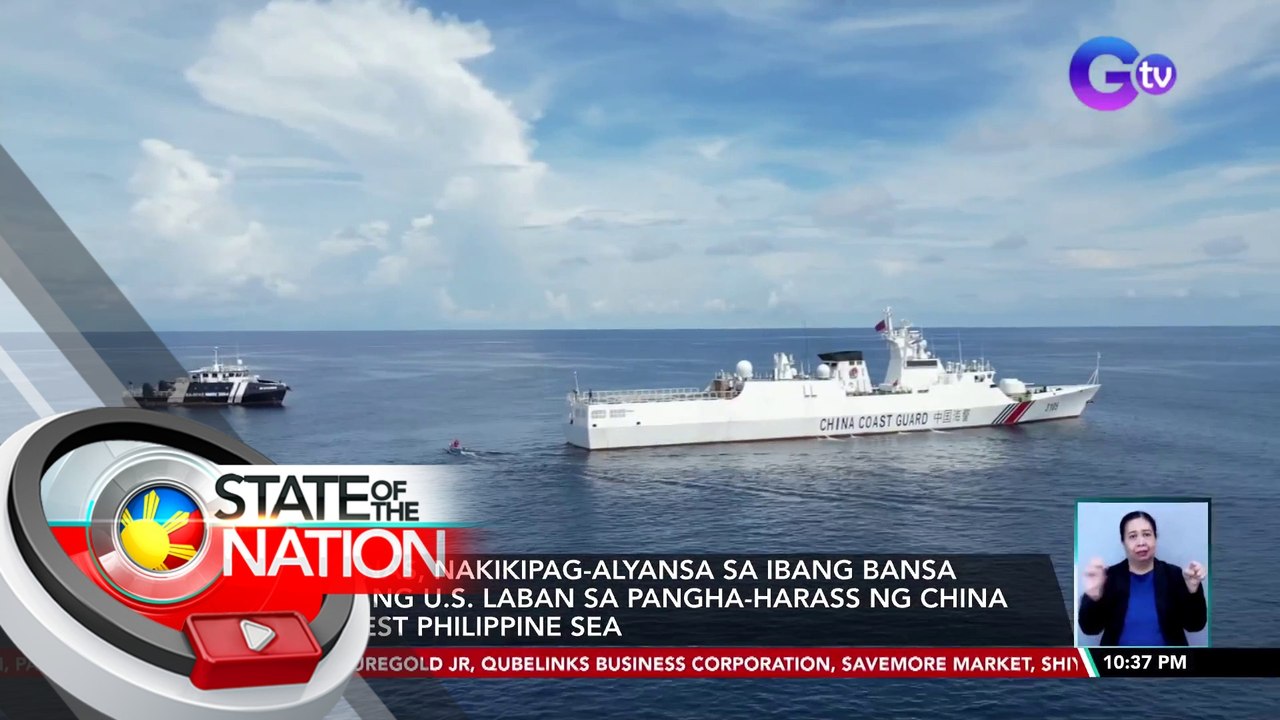 Pilipinas, nakikipag-alyansa sa ibang bansa gaya ng U.S. laban sa pangha-harass ng China sa West Philippine Sea | SONA