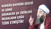 Kurbân Bayrâmı Gecesi ve Günü Okunacak Şu Zikirleri İnsanların Çoğu Terk Etmiştir!