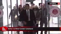 Bahar ve Nihal Candan tutuklandı