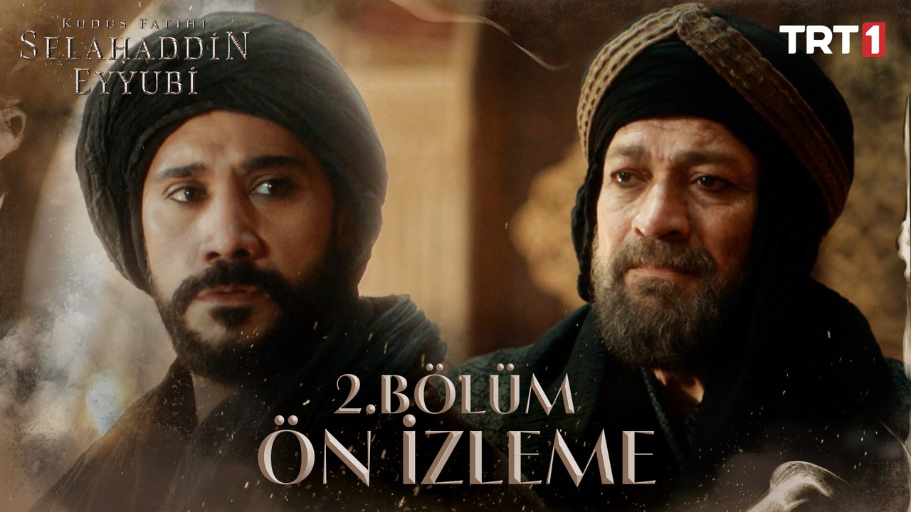 Kudüs Fatihi Selahaddin Eyyubi 2. Bölüm Ön İzleme