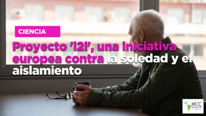 Proyecto 'i2i', una iniciativa europea contra la soledad y el aislamiento