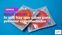 Salud sexual: lo que hay que saber para prevenir enfermedades